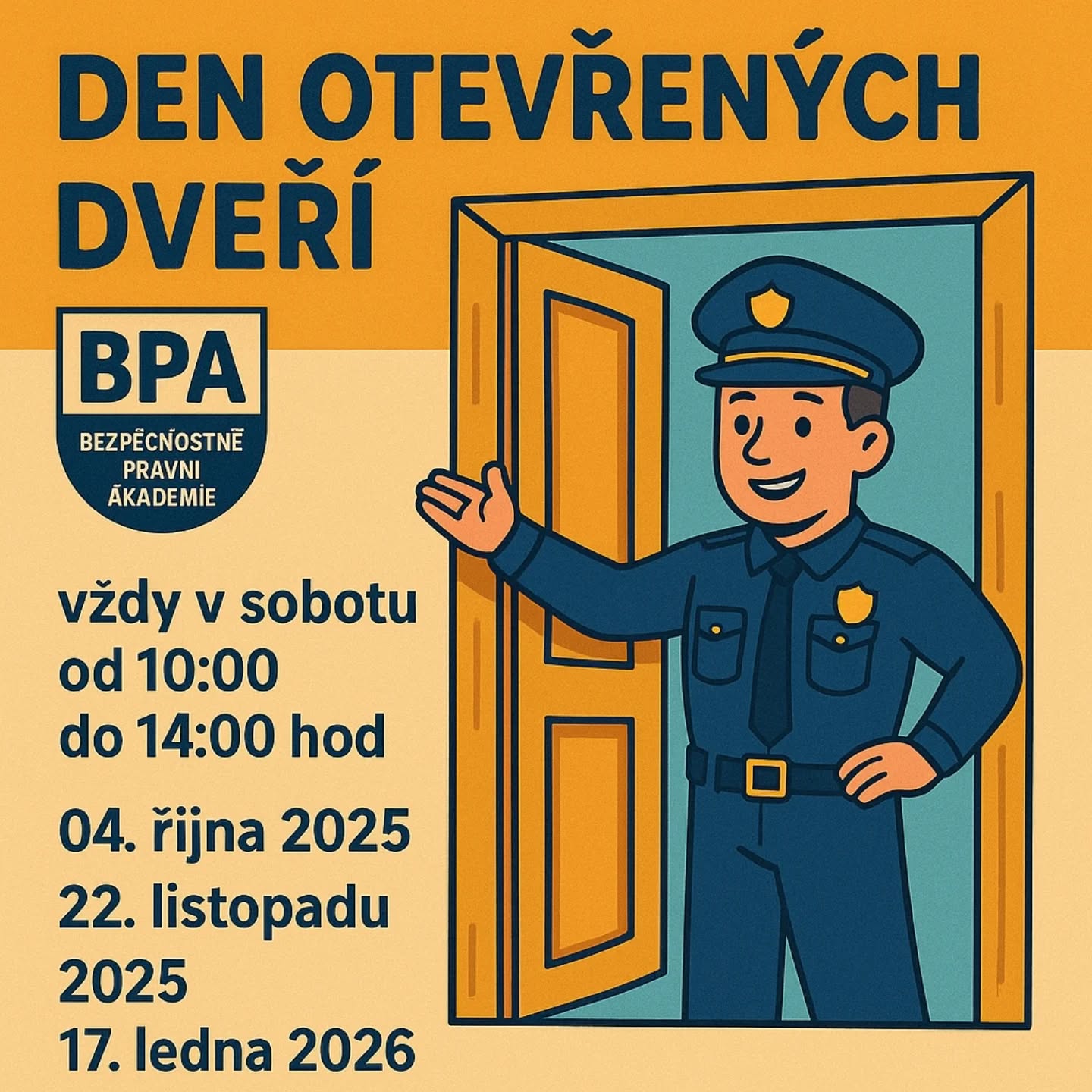 Plakát zvoucí na dny otevřených dveří BPA s ilustrací usmívajícího se policisty ve dveřích.