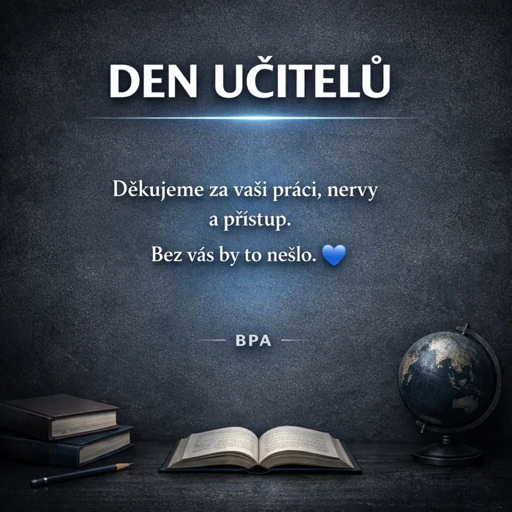 Tmavý plakát s nápisem Den učitelů a poděkováním pedagogům od BPA.